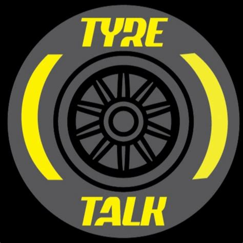 Tyre Talk .